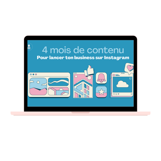 4 mois de contenu pour lancer ton business sur Instagram